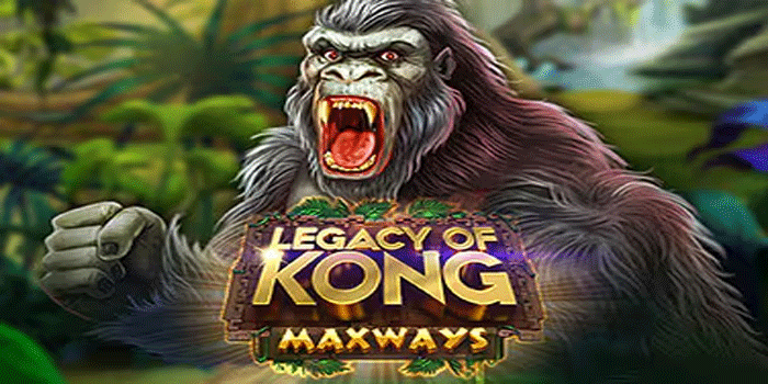 Teknik Rahasia Menang Maxwin Besar Slot Legacy Of Kong