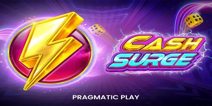 Strategi Praktis Raih Keuntungan Slot Cash Surge Dengan Mudah